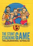 Barely Balanced: The Stunt Stacking Game – Troublemakers Expansion