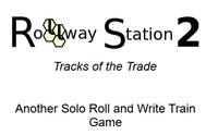Rollway Station 2: Tracks of the Trade