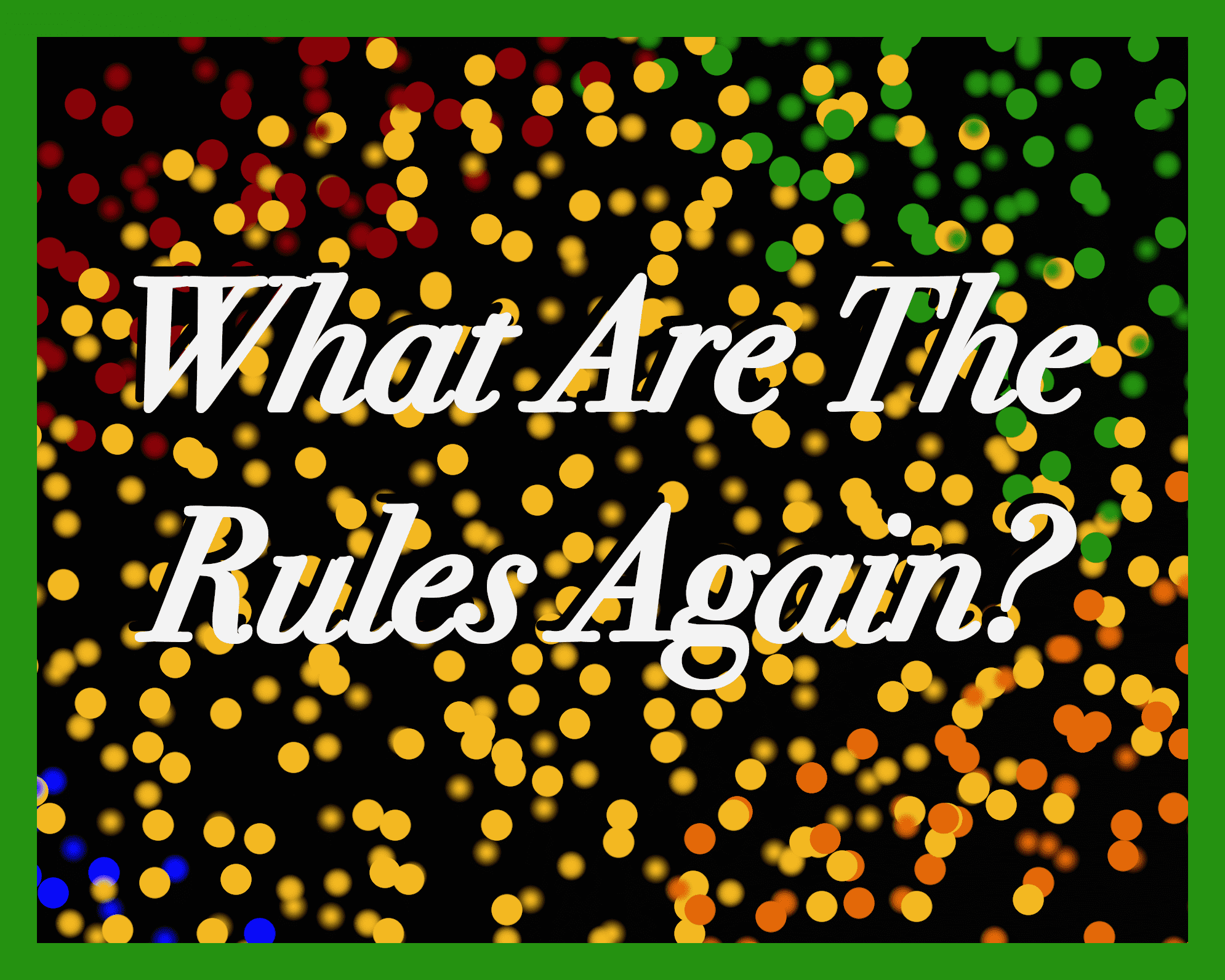 What Are The Rules Again? doboz
