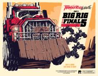 Thunder Road: Vendetta ,   Big Rig and the Final Five