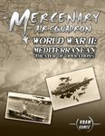 Mercenary Air Squadron World War II: Mediterranean Theater of Operations