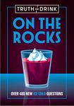 Truth or Drink: On The Rocks