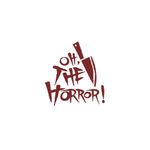 Oh, The Horror!