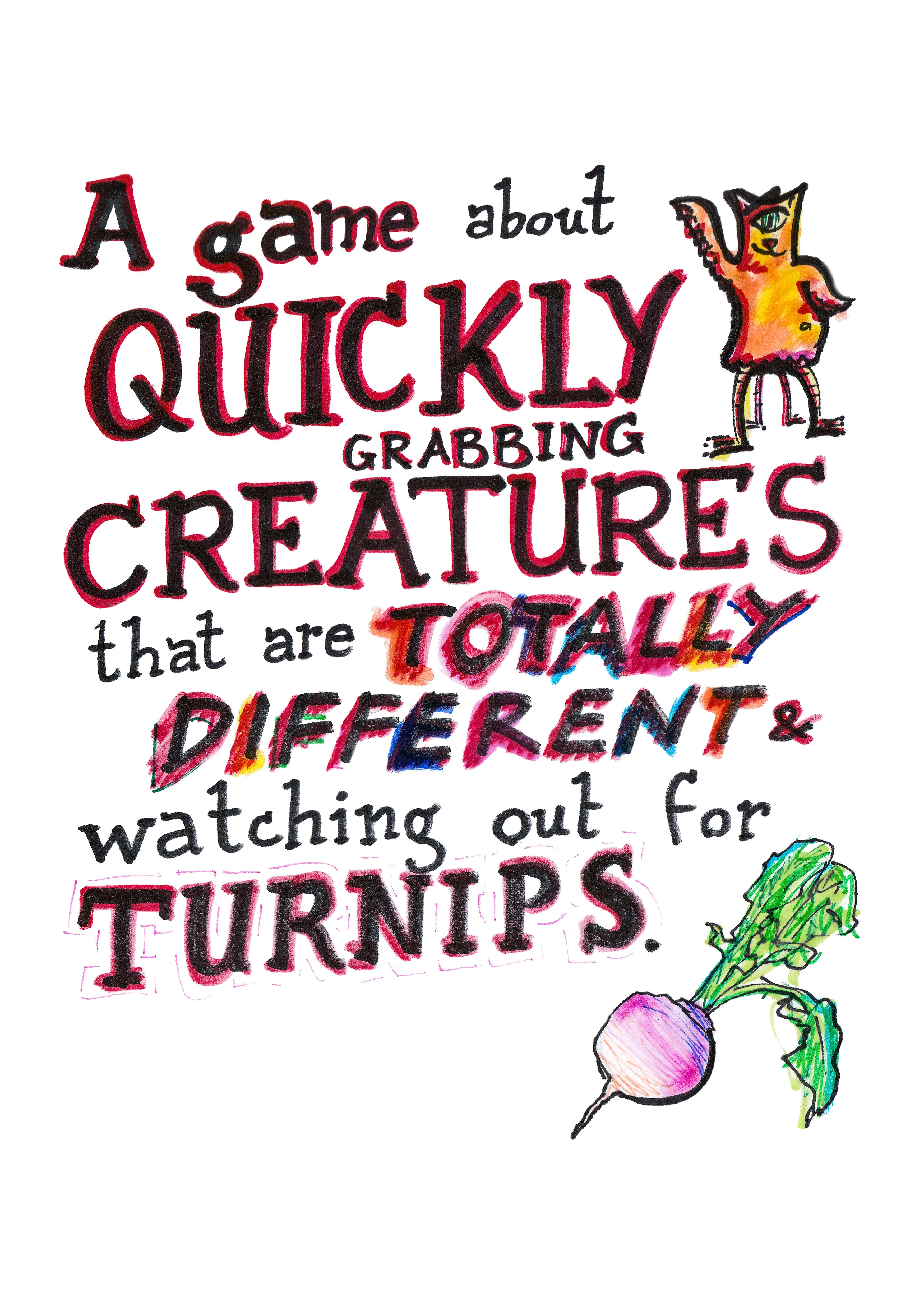 A game about quickly grabbing creatures that are totally different, and watching out for turnips. doboz