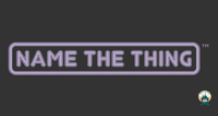 Name The Thing