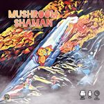 Mushroom Shaman