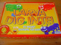 Larva dig inte!
