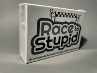 Race to Stupid