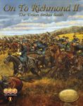 On to Richmond II: The Union Strikes South