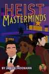 Heist: Masterminds
