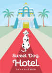 Sweet Dog Hotel