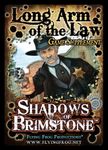 Shadows of Brimstone: Long Arm of the Law Game Supplement