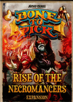 Bone to Pick: Rise of the Necromancers