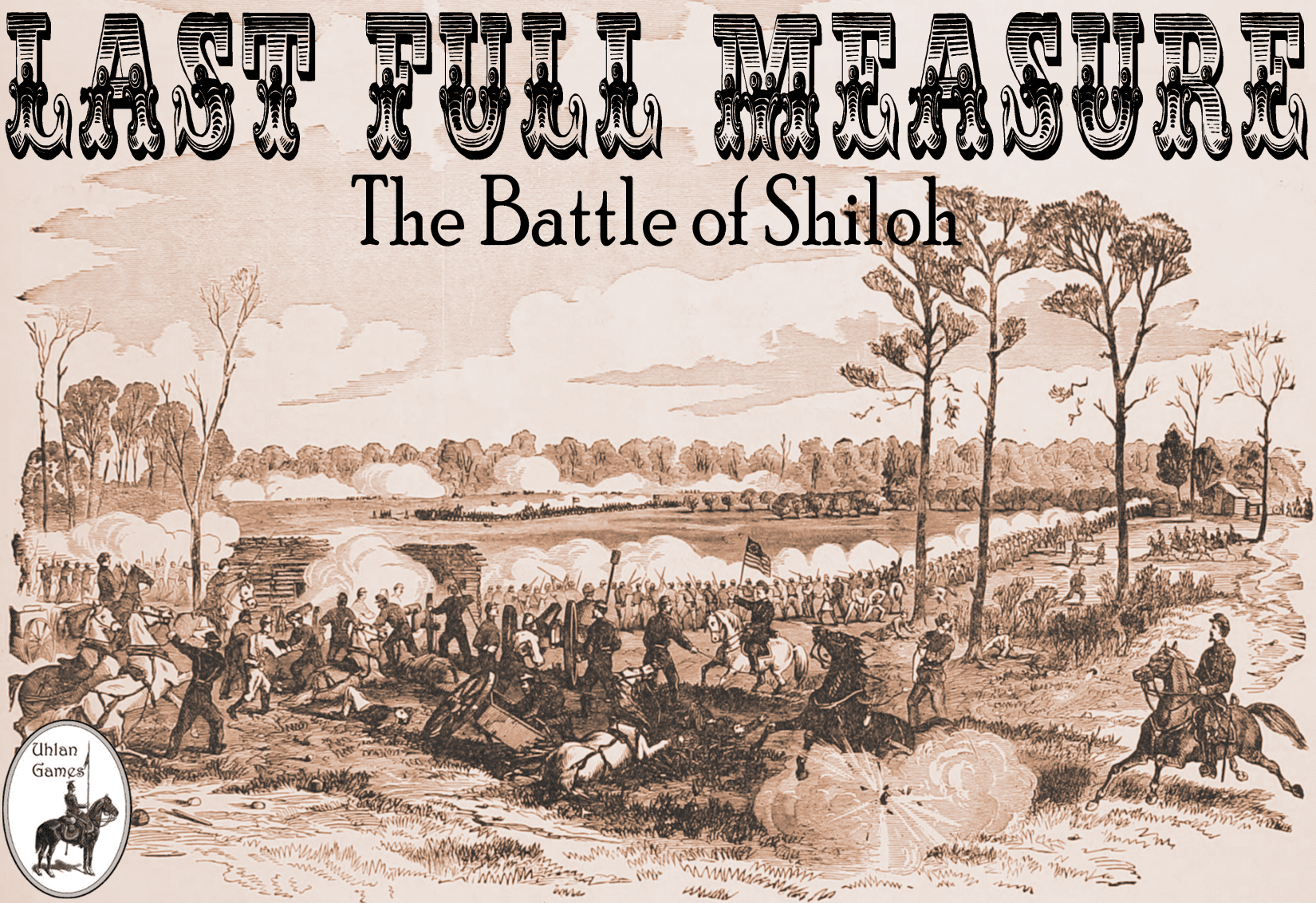 Coperta Last Full Measure: The Battle of Shiloh