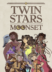 Twin Stars: Moonset – Scenario #3: Catch the Slayer