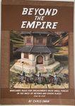 Beyond the Empire: Wargames Rules for Engagements with Small Forces in the Back of Beyond and Other Places 1918 to 1939