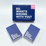 So, What's Wrong With You?