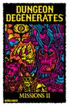 Dungeon Degenerates: Missions II and Brain Blisterer
