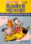 Flying Rubberneckers
