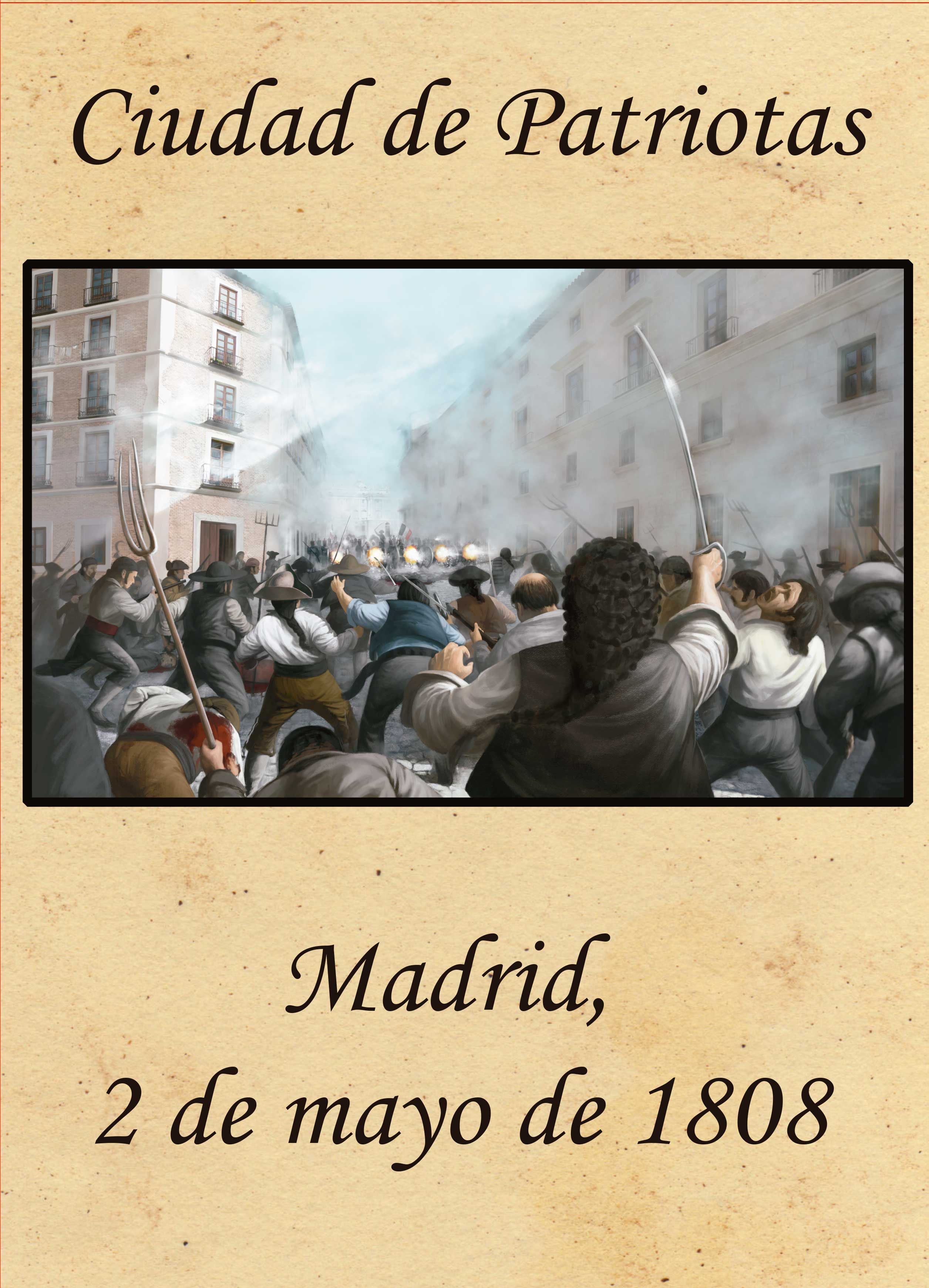 Coperta Ciudad de Patriotas: Madrid 2 de mayo de 1808