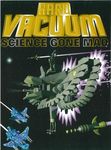 Hard Vacuum: Science Gone Mad