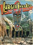 Larger Than Life: The Game of Pulp Adventures