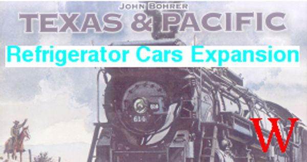 Texas & Pacific: Refrigerator Cars Expansion box art