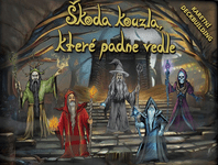 Škoda kouzla, které padne vedle
