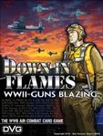 Down in Flames: WWII-Guns Blazing