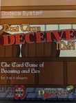 Dost Thou Deceive Me?!