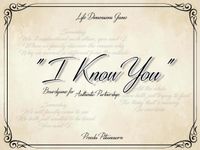 I Know You