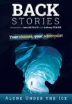 Backstories: Alone Under the Ice
