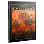 Warhammer: The Horus Heresy – Legions Imperialis: The Great Slaughter