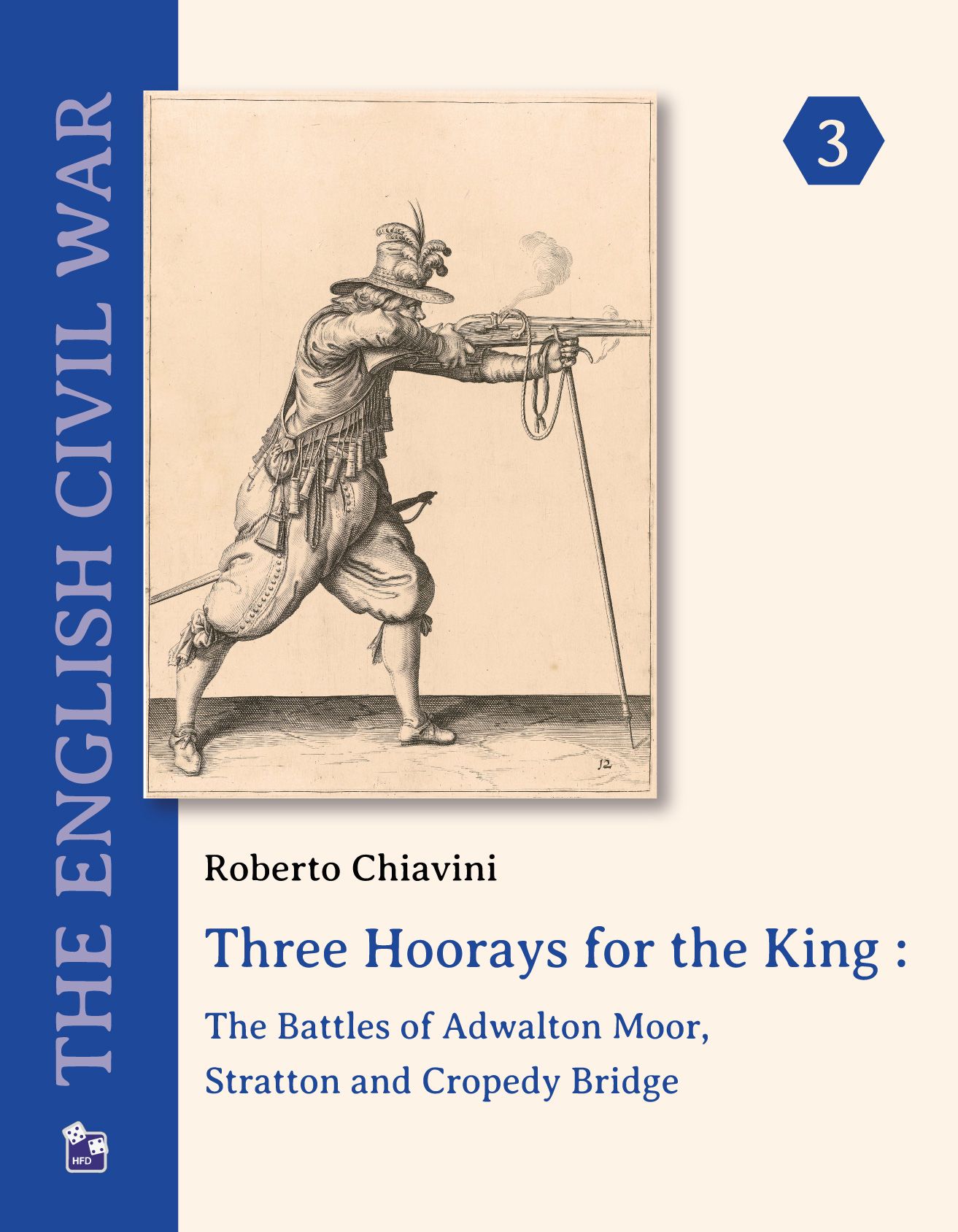 Three Hoorays for the King: The Battles of Adwalton Moor, Stratton and Cropedy Bridge box art