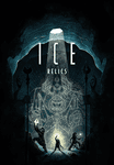 I C E: Relics