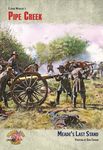 A Most Fearful Sacrifice: Pipe Creek – Meades Last Stand