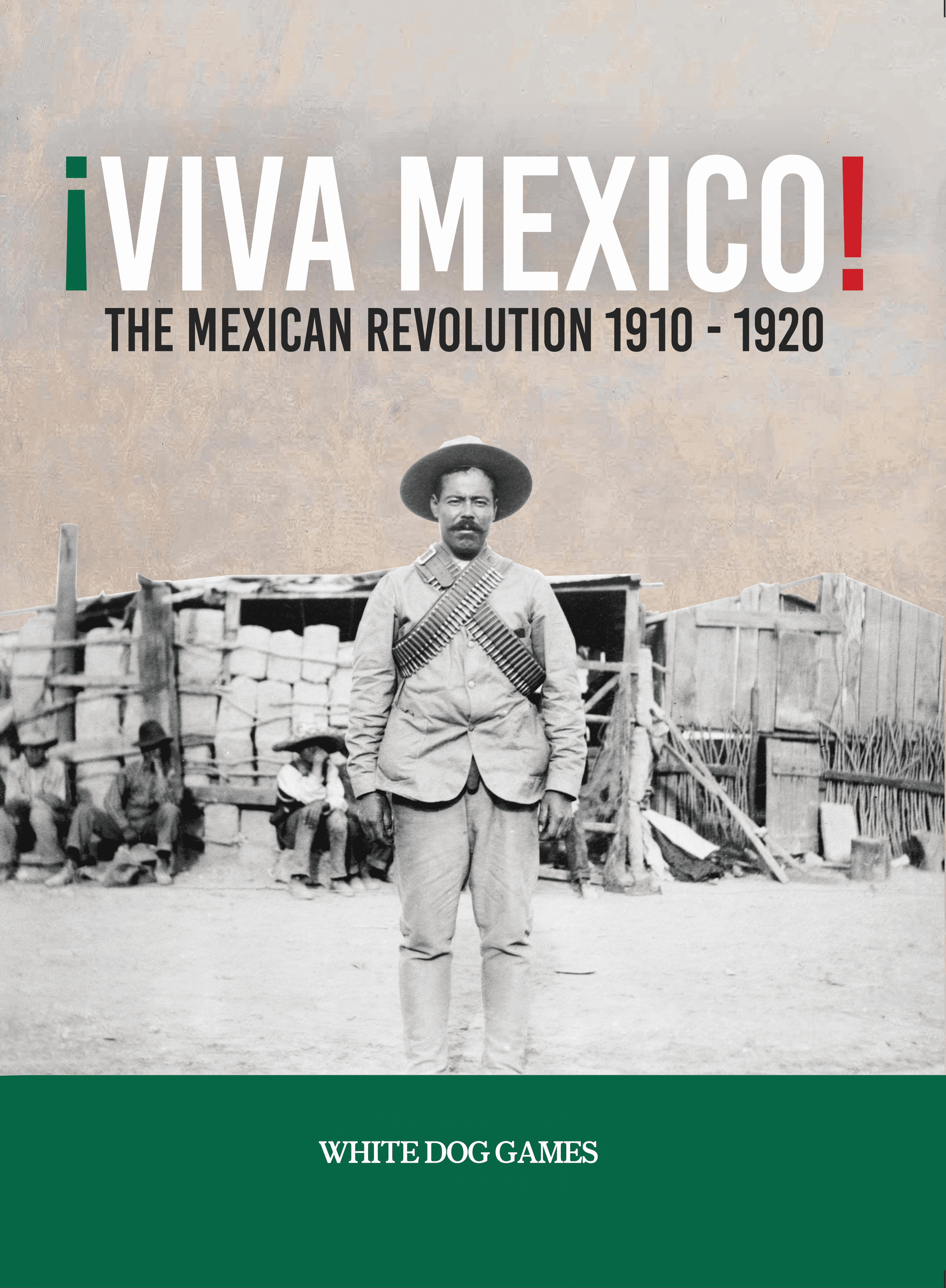 Viva Mexico: The Mexican Revolution 1910-1920 box art