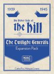 The Other Side of the Hill: Twilight Generals Expansion