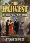The Harvest: A Fight City Card Game
