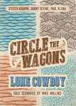 Circle the Wagons: Lone Cowboy Collection