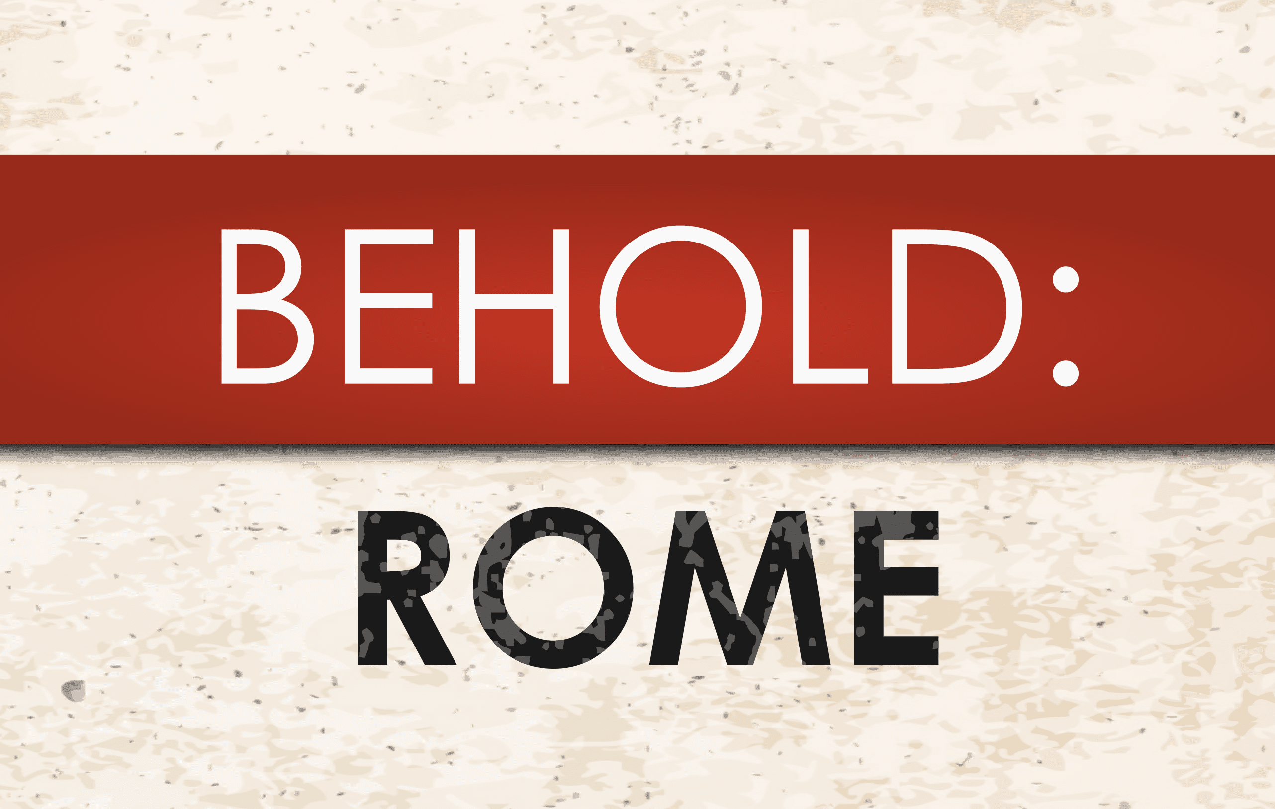 Coperta Behold: Rome