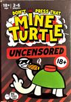 Mine Turtle: Uncensored – The Naughty Forty