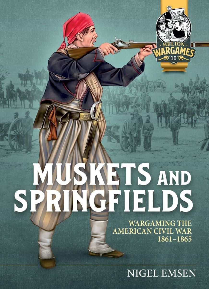 Muskets and Springfields: Wargaming the American Civil War 1861-1865 box art