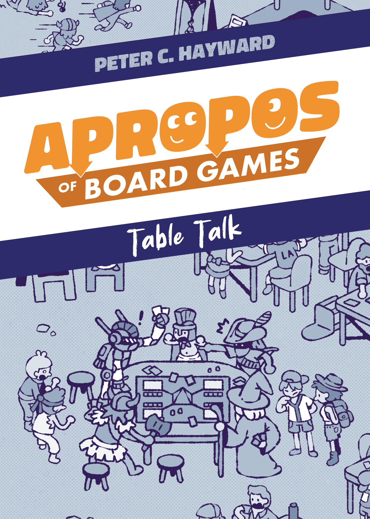 Coperta Apropos of Board Games: Table Talk