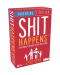 Shit Happens: Parenting Edition
