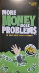 More Money More Problems