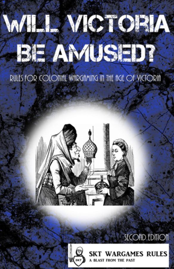 Will Victoria Be Amused? Rules for Colonial Wargaming in the Age of Victoria box art