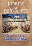 Lords & Servants: Holy Land – Supplement for the Crusades