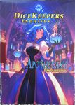 Dicekeepers Endhaven: Apothecary Expansion