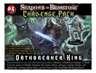 Shadows of Brimstone: Challenge Pack #4 – The Oathbreaker King